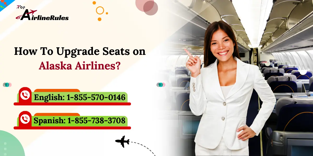 How To Upgrade Seats on Alaska Airlines?