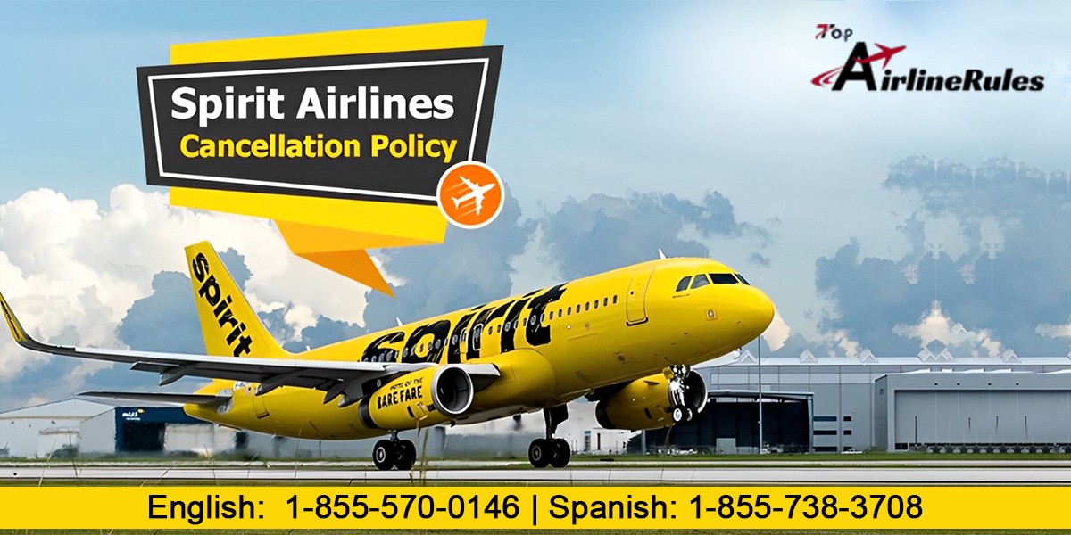 Spirit Airlines Cancellation Policy: What You Should Know?