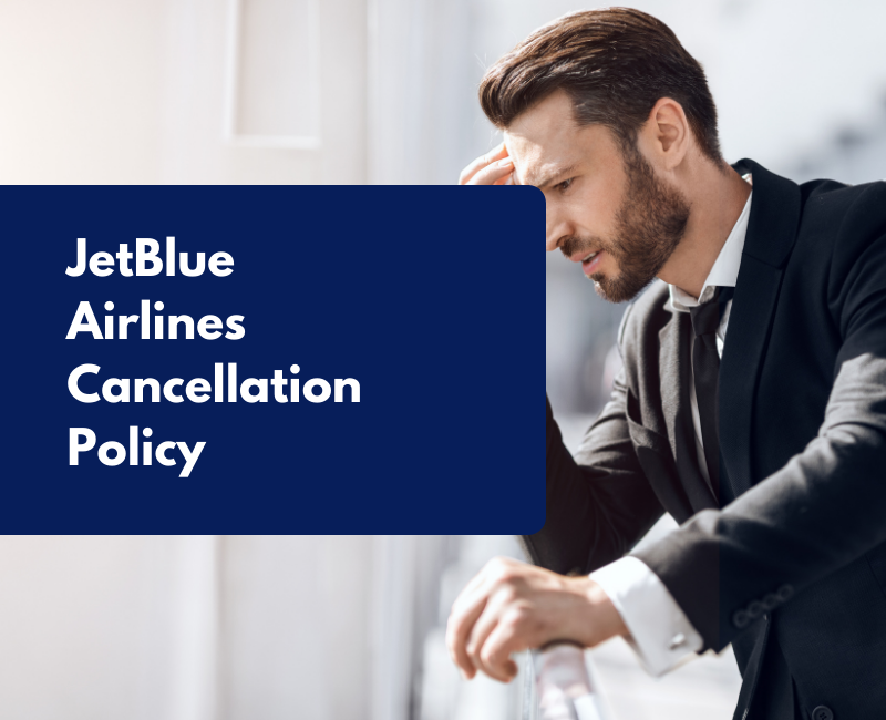 JetBlue Airlines Cancellation Policy