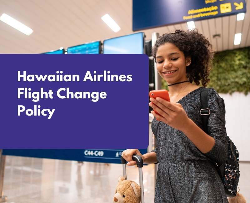 Hawaiian Airlines Flight Change Policy