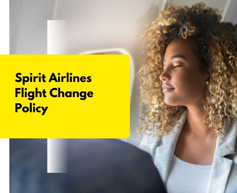 Spirit Airlines Flight Change Policy