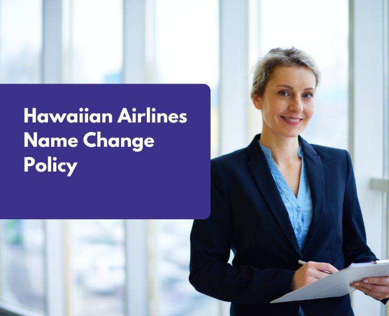 Hawaiian Airlines Name Change Policy