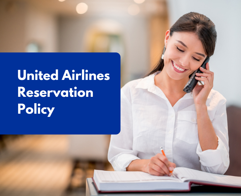 United Airlines Reservation Policy