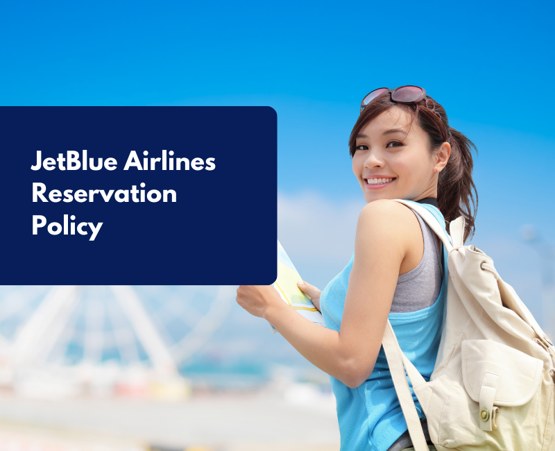 JetBlue Airlines Reservation Policy